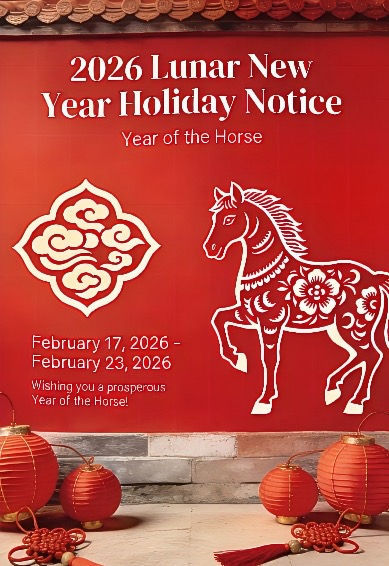 2026 Chinese New Year Holiday  Notice 